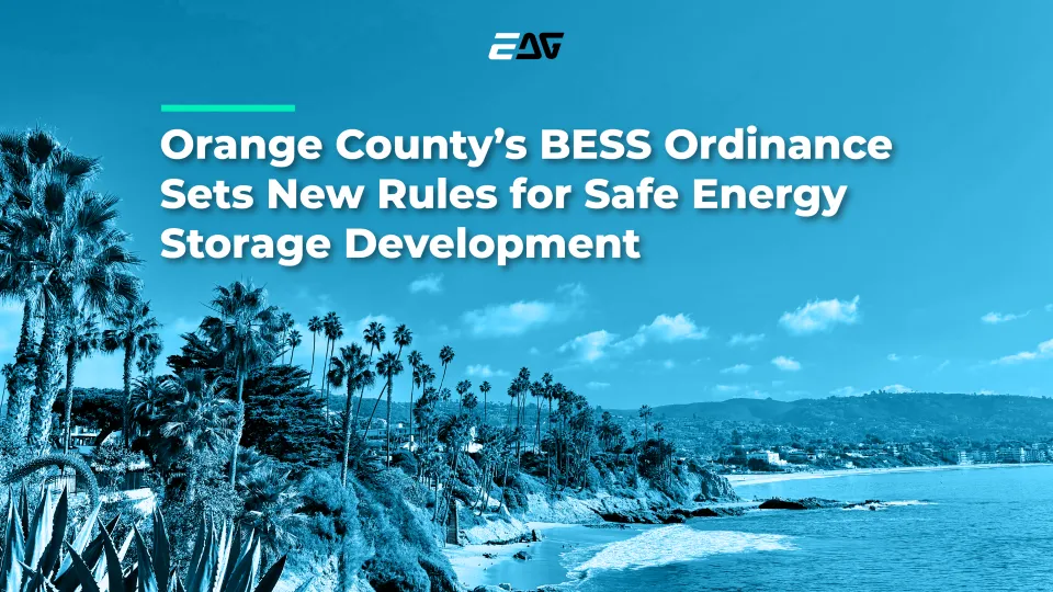 Orange County coastline featuring the headline “Orange County’s BESS Ordinance Sets New Rules for Safe Energy Storage Development”